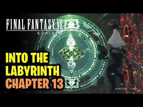 Chapter 13: Into the Labyrinth Walkthrough | Final Fantasy 7 Rebirth