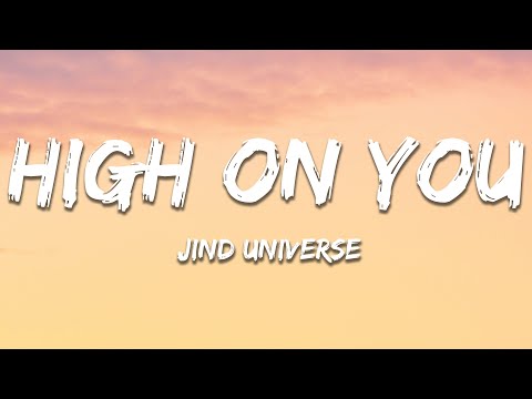 High On You - Jind Universe (Lyrics) | 7clouds Hindi