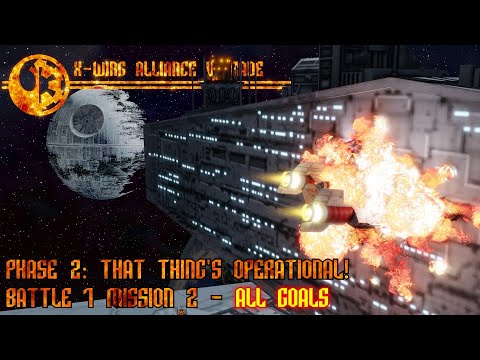 X-wing Alliance Upgrade - Battle 7 - Mission 2 - ALL GOALS - Phase 2: That Thing's Operational!