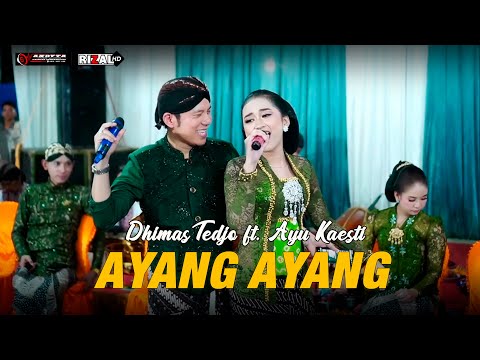 AYANG AYANG - DHIMAS TEDJO FT AYU KAESTHI - PENDOPO KANG TEDJO - ANDYTA PRO AUDIO