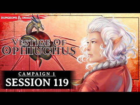 Nat19: Vestige of Ophiuchus | Session 119: Kaiyo-Ha (D&d 5th Edition)