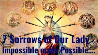 Seven Sorrows of Our Lady - Healing, Deiverance - Physical, Mental, Emotional, Family