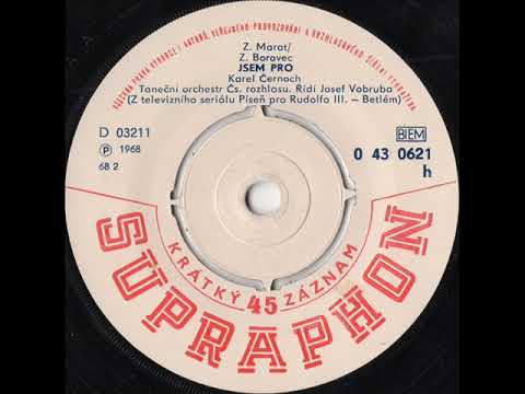 Karel Černoch - Jsem pro [1968 Vinyl Records 45rpm]