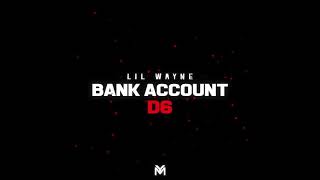Lil Wayne - Bank Account (Official Audio) | Dedication 6
