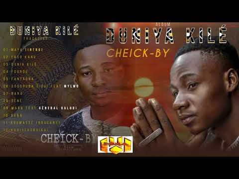 06.CHEICK-BY - DOUGOUBA SIGUI feat MYLMO (ALBUM DUNIYA KILÉ )