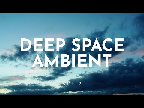 Deep Space Ambient Mix Vol.2 mixed by Frank Sebastian - music for study, sleep, relaxing