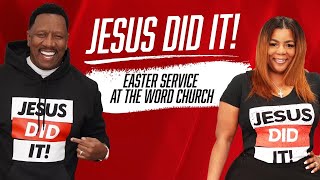 Dr. R.A. Vernon | JESUS DID IT! | The Word Church