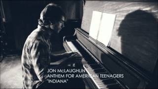 Jon McLaughlin - Anthem For American Teenagers