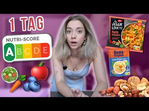 1 TAG nur Nutri-Score A Produkte essen (ich konnte es nicht glauben)