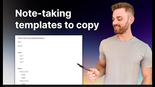 Note-taking methods | templates you can copy to take better notes