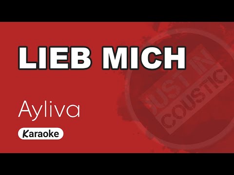 Ayliva - Lieb Mich (Karaoke with Lyrics)