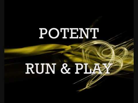 Potent Run & Play (HQ Sound)