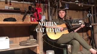 Cat Clyde - Nothin (Townes Van Zandt Cover)