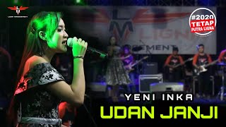 Download lagu UDAN JANJI - YENI INKA - PUTRA LIGNA TERBARU mp3