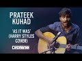 Harry Styles - As It Was  (Live Acoustic Cover by Prateek Kuhad) | EXCLUSIVE!!