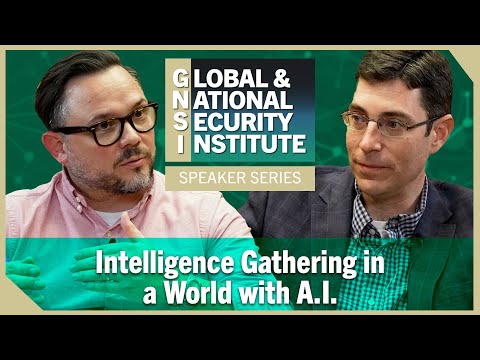 Intelligence Gathering in a World with A.I. with David Gioe, PhD