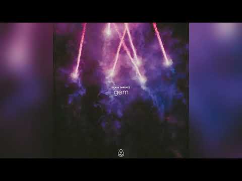 Blank Embrace - [ Gem ] - Full Album