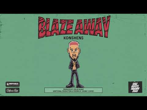 Konshens - 'Blaze Away' | Cali Roots Riddim 2021 (Produced by Collie Buddz)