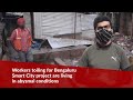 The Precarious Living Conditions Of Bengaluru Smart City Construction Workers