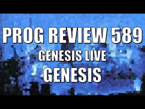 Prog Review 589 - Genesis Live - Genesis