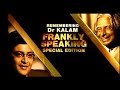 Frankly Speaking With Dr APJ Abdul Kalam Full Episode Exclusive