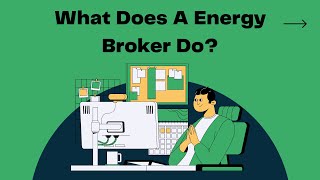 What Does A Energy Broker Do?