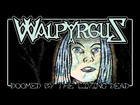 WALPYRGUS - Doomed by the Living Dead (MERCYFUL FATE cover)