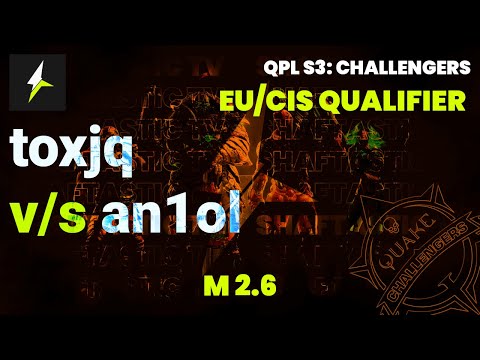 QPL S3: EU/CIS Challengers - M 2.6 - toxjq v/s an1ol