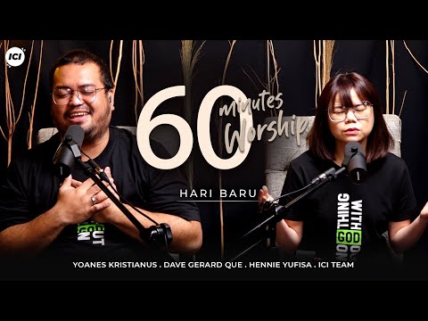 60 MINUTES WORSHIP - HARI YANG BARU feat DAVE GERARD QUE