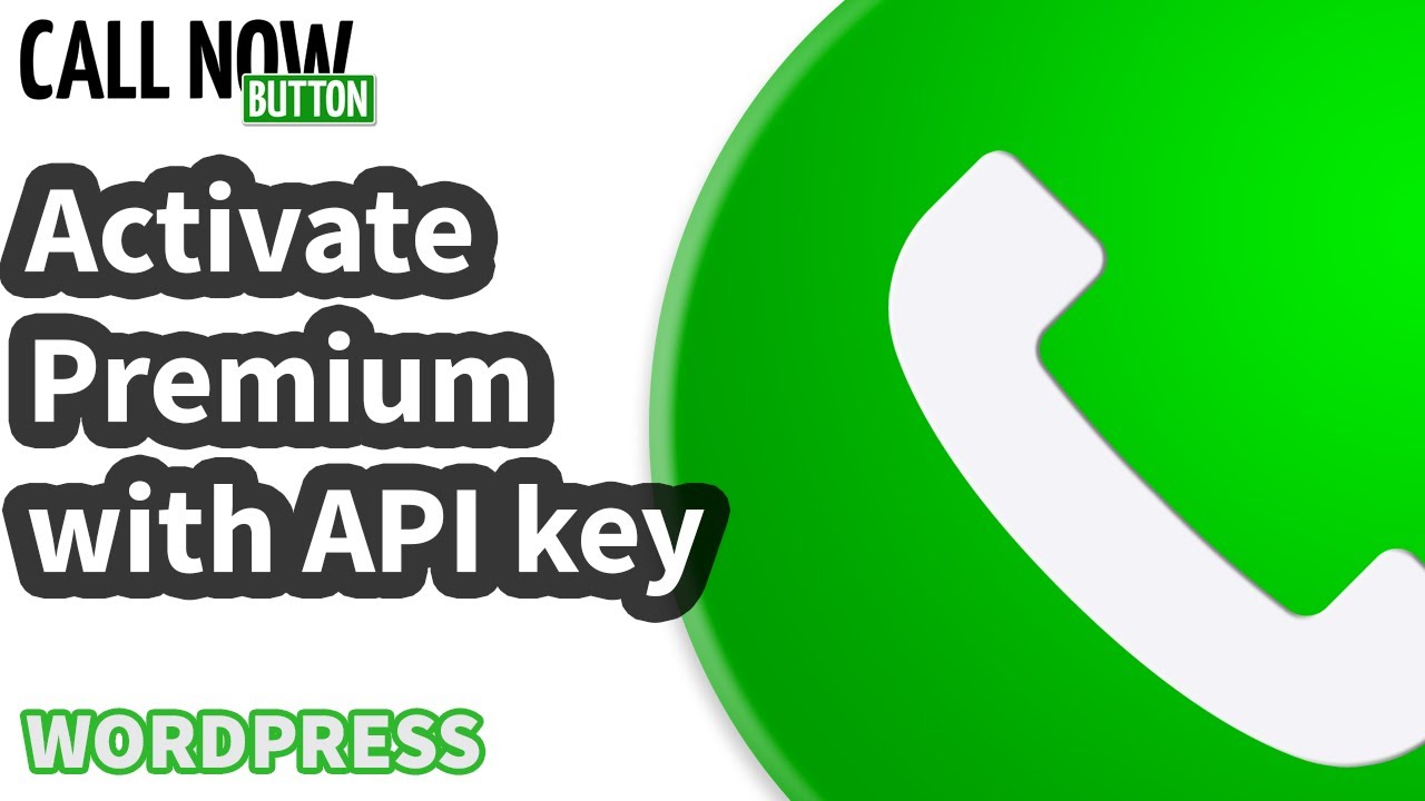 Call Now Button for WordPress - Activate Premium manually