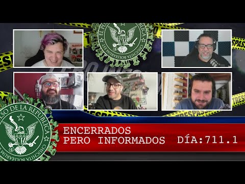 ENCERRADOS PERO INFORMADOS 711.1 - EL PULSO DE LA REPÚBLICA