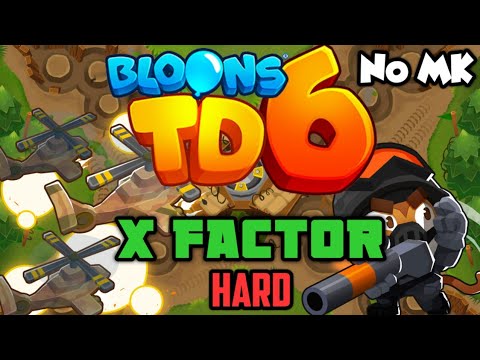 (Read Description) BTD6 - X Factor - Hard | No Monkey Knowledge (MK) (ft. Quincy)
