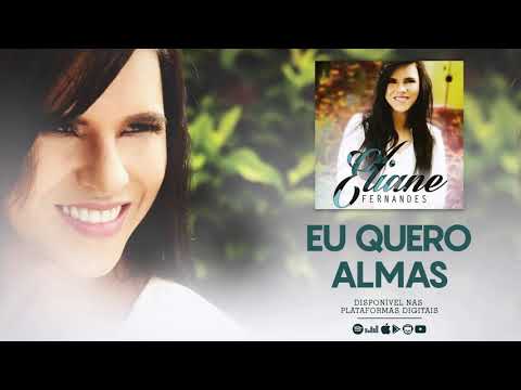 Eliane Fernandes - Eu Quero Almas | CD A CRUZ