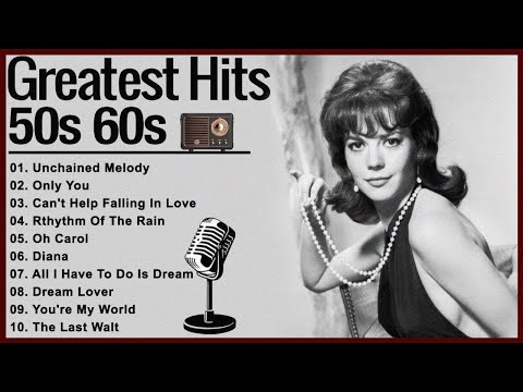 Oldies But Goodies 1950s 1960s ???? Back To The 50s & 60s ???? Best Old Songs For Everyone