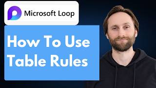 How to Use Table Rules in Microsoft Loop [Full Guide 2026]