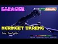 Ngringet Bareng Susy Arzetty KARAOKE