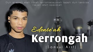 Download lagu Edente’ah kerrongah || Samsul Arif Cover Rudi officiall mp3 Download lagu Edente’ah kerrongah || Samsul Arif Cover Rudi officiall mp3