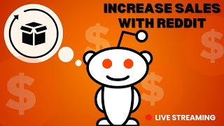 Using Reddit As A Traffic Source To Sell Products