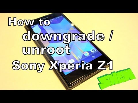 Downgrade/ unroot (revert to stock) Sony Xperia Z1