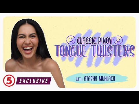 EXCLUSIVE Classic Pinoy Tongue Twisters with Atasha Muhlach