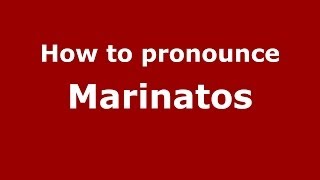 How to pronounce Marinatos