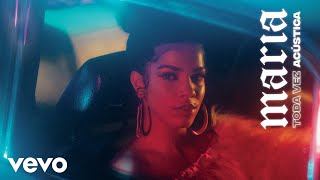 MARIA - Toda Vez (Acústica) (Pseudo Video)