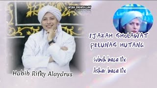 Download lagu IJAZAH SHOLAWAT PELUNAS HUTANG DAN QOBUL HAJAT mp3