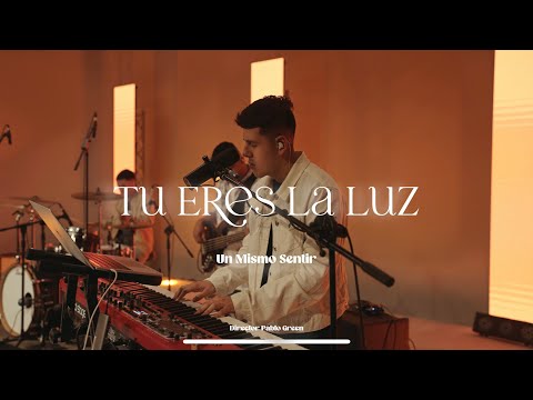 Tu Eres La Luz - Un Mismo Sentir (Video Oficial) 4K