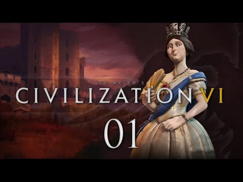 Civilization VI #01 Queen Victoria - Let's Play