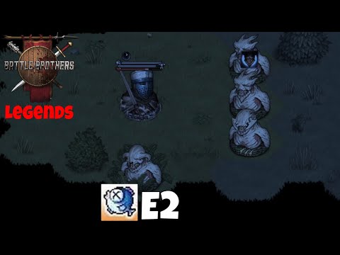Battle Brothers - E2 Nightmares - Legends Mod Solo Crusader!