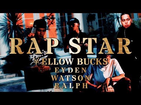 ¥ellow Bucks - RAP STAR feat. eyden, Ralph & Watson (Mashup)