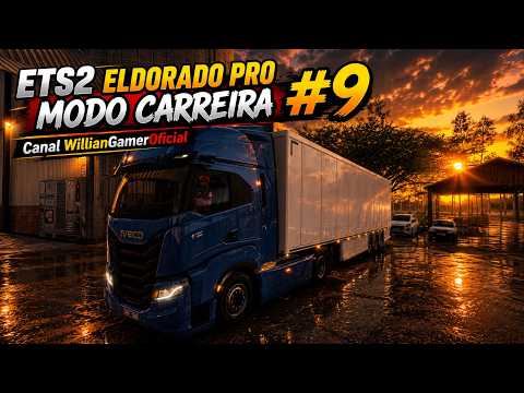 ETS2 ELDORADO PRO MODO CARREIRA #9 | São Mateus do Sul (PR) ➜ Três Barras (SC)