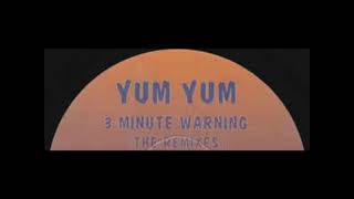 Yum Yum - 3 Minute Warning (Pob's Seismix)