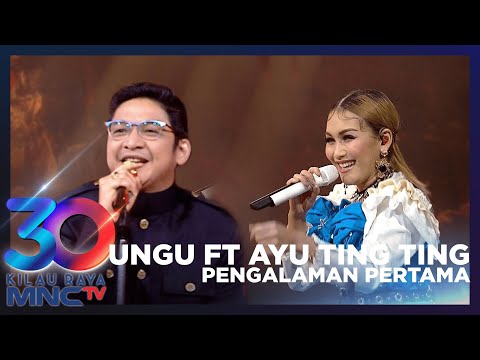 AYU TING TING FT PASHA - PENGALAMAN PERTAMA | KILAU RAYA 30 MNCTV
